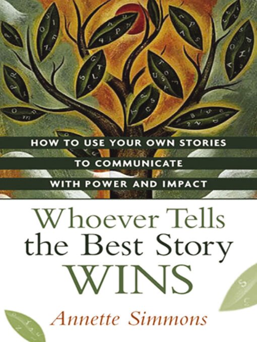 Title details for Whoever Tells the Best Story Wins by Annette Simmons - Wait list
